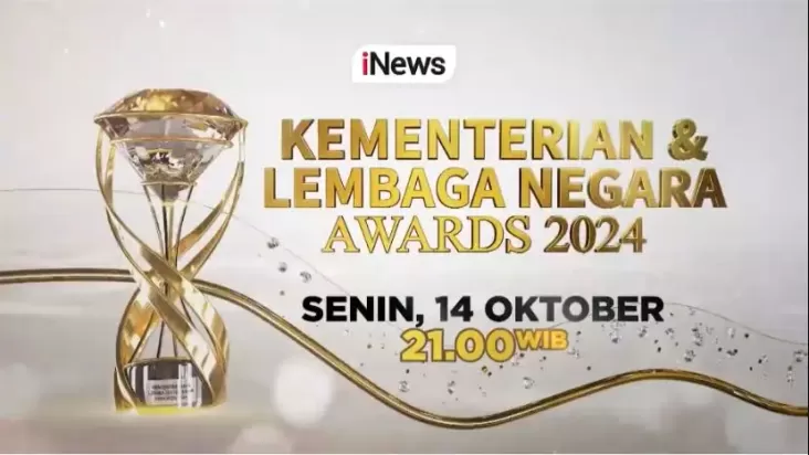 Tiga Hari Lagi! Apresiasi Tertinggi bagi Performa Pemerintahan, KEMENTERIAN & LEMBAGA NEGARA AWARDS 2024, Jam 9 Waktu senja Hanya pada area iNews
