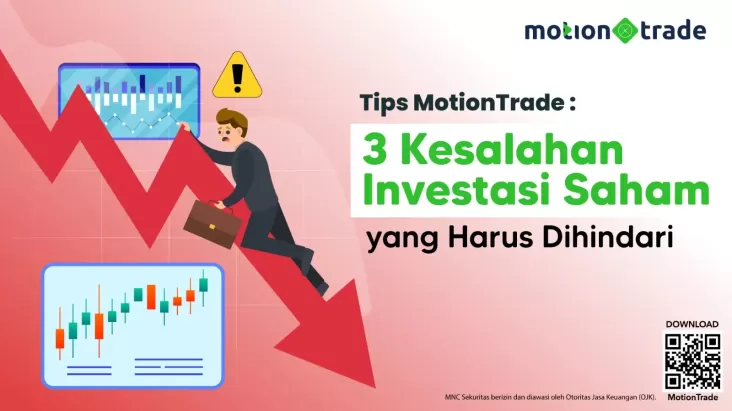 Tips MotionTrade: 3 Kesalahan Penguraian Usaha Saham yang tersebut digunakan Harus Dihindari