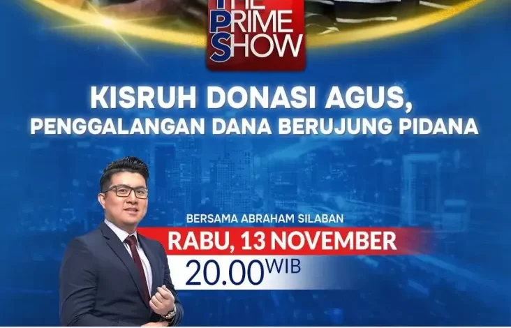 Waktu senja Hal ini di The Prime Show Kisruh Donasi Agus, Penggalangan Dana Berujung Pidana Bersama Abraham Silaban, Saat 20.00 Waktu Indonesia Barat Hanya pada iNews