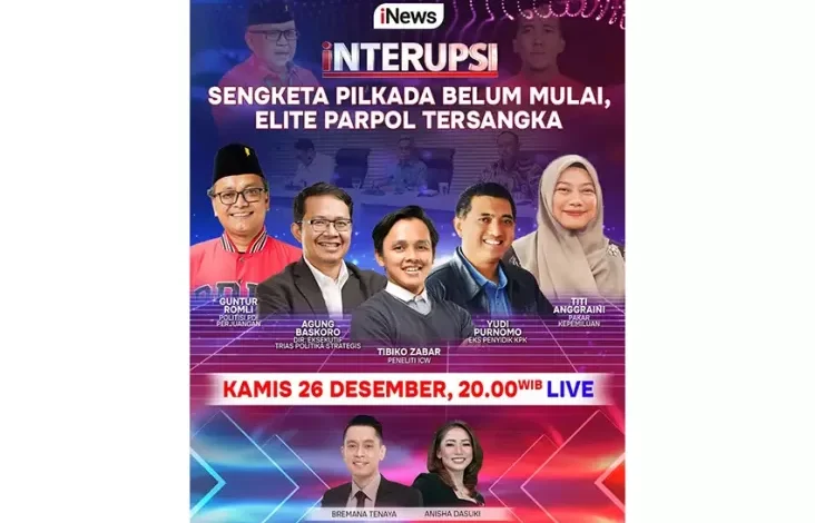 Babak Baru Politik Nasional pada tempat INTERUPSI Sengketa Pemilihan Kepala Daerah Belum Mulai, Elite Parpol Tersangka Waktu senja Hal ini bersatu Anisha Dasuki, Bremana Tenaya, serta juga Narasumber Kredibel Lainnya, Live pada iNews