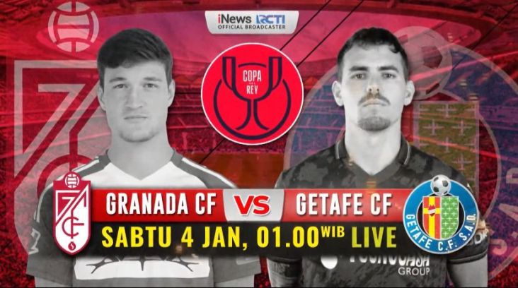 Live pada tempat iNews! Granada vs Getafe pada Babak 16 Besar Copa del Rey, Hari Hari Sabtu (4/1/2025)