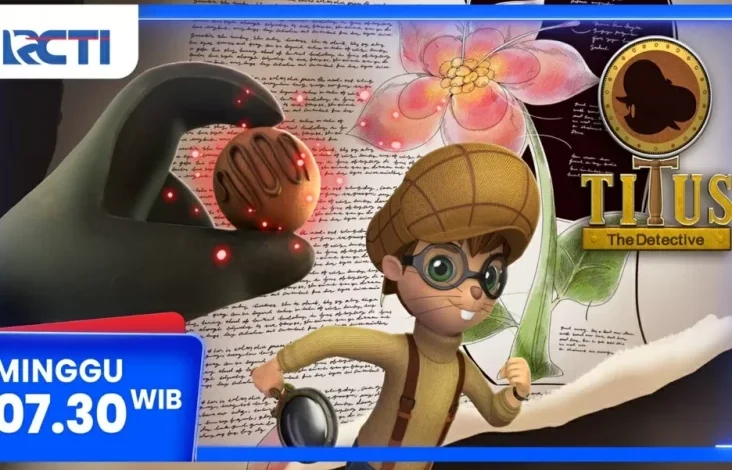 Titus The Detective Eps Poisoned Chocolate, Akhir Pekan 6 April 2025 Jam 07.30 Waktu Indonesia Barat pada pada RCTI